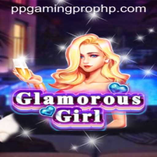 Discover the Alluring World of GlamorousGirl: A Deep Dive into Gameplay and Strategy